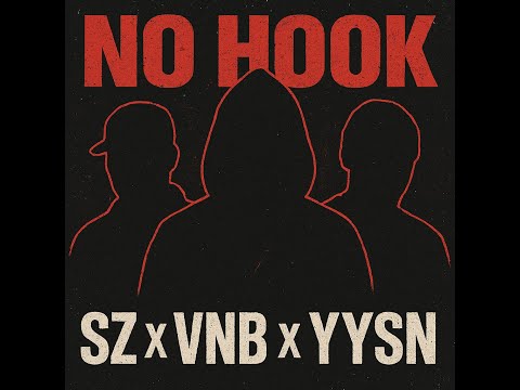 SZ X VNB X YYSN - NO HOOK (Prod By: Flexus Beats) (OFFICIAL VISUALISER)