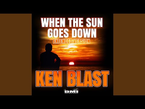 When The Sun Goes Down (Extended Version)