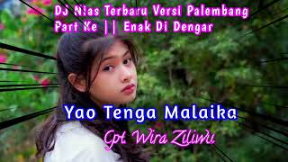 Download lagu DJ Nias ~ Tenga Malaika √ Versi DJ Palembang Part || √ Enak Di Dengar mp3