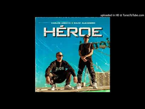 Carlos Arroyo Ft Rauw Alejandro - Héroe