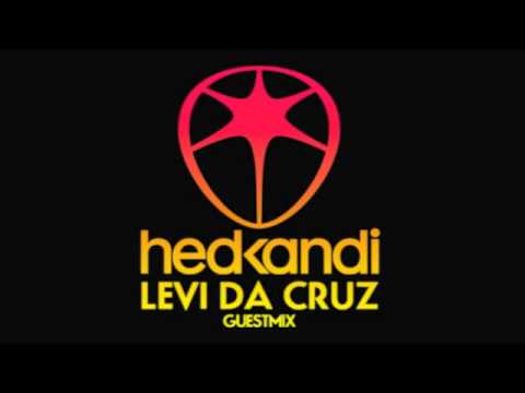 Levi da Cruz - Hed Kandi guestmix