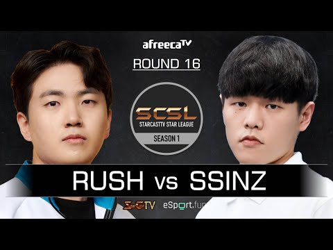 [ENG] SCSL S1 Ro.16 Match 1 (Rush vs Ssinz) - SCSL English (StarCastTV English)