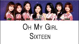 Oh My Girl 오마이걸 - Sixteen (Color Coded Lyrics ENGLISH/ROM/HAN)