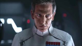 Star Wars Rogue One --- Orson Krennic Theme