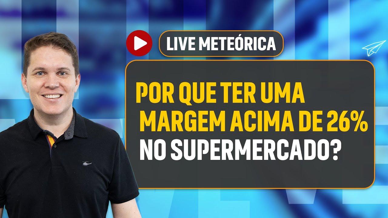 Por que ter uma margem acima de 26% no supermercado?