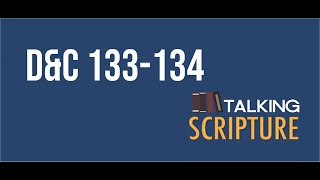 Ep 129 | D&C 133-134, Come Follow Me (November 15-21)