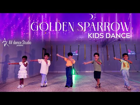 Golden sparrow | kids dance | Avdancestudio