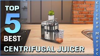 Best Centrifugal Juicer | for Fruits, Vegetables, Easy to Clean, BPA Free | Top 5 Review 2025