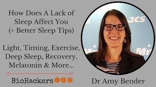 How Does A Lack of Sleep Affect You (+ Better Sleep Tips) • Dr Amy Bender