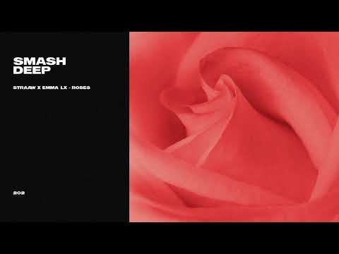 STRAAW x EMMA LX - Roses (Official Audio)