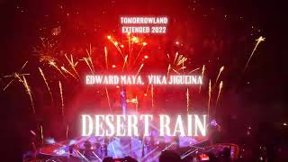 Edward Maya - DESERT RAIN ft Vika Jigulina (Tomorrowland Extended 2022)