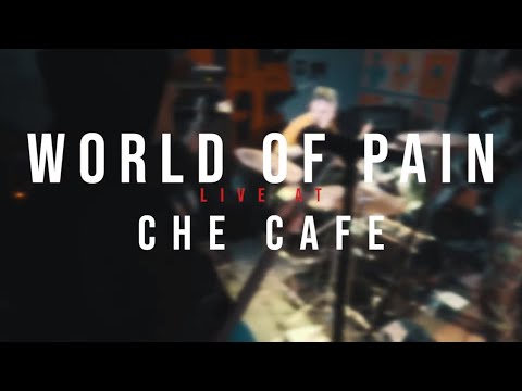 World of Pain - 01/04/2020 - Last show (Live @ Che Cafe)