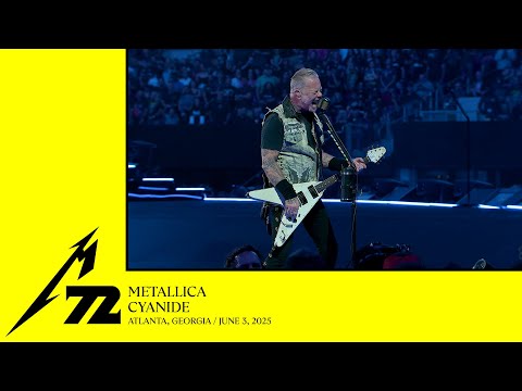 Metallica: Cyanide (Atlanta, GA - June 3, 2025)