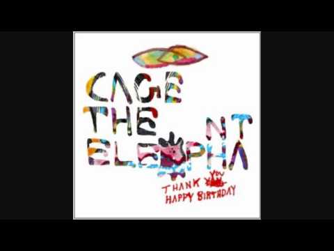 Thumbnail for Cage the Elephant - Always Something - Thank You, Happy Birthday - LYRICS (2011) HQ by Daniel Tichenor
