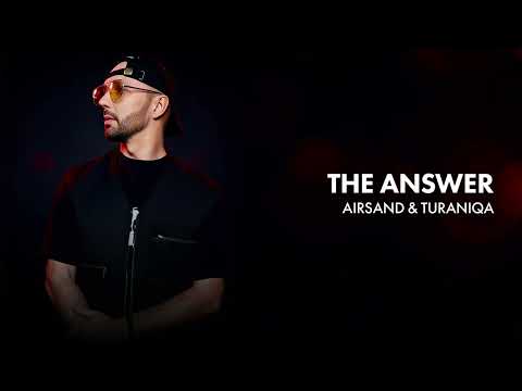 Airsand & TuraniQa - The Answer  / Melodic House & Techno  / Andrey Exx
