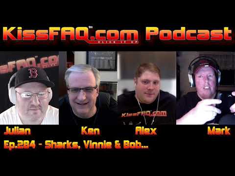 KissFAQ Podcast Ep.284 - Sharks, Vinnie & Bob.