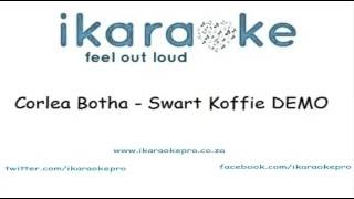 Corlea Botha - Swart Koffie DEMO