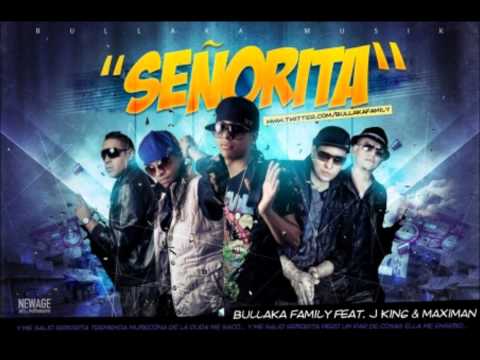 Bullaka Family Feat. J-King & Maximan - Señorita