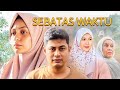Telefilem Sebatas Waktu 2025