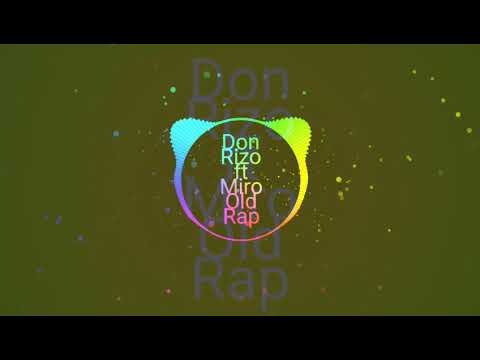 Don Rizo ft Miro Old Rap - Oyuncaq
