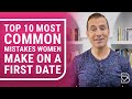 Top 10 Most Common Mistakes Women Make On A First Date Number 4 RUINS 49 Of All First Dates