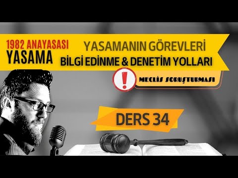34) ANAYASA HUKUKU - MECLİSİN BİLGİ EDİNME VE DENETİM YOLLARI- 2023 / 2024 GÜNCEL