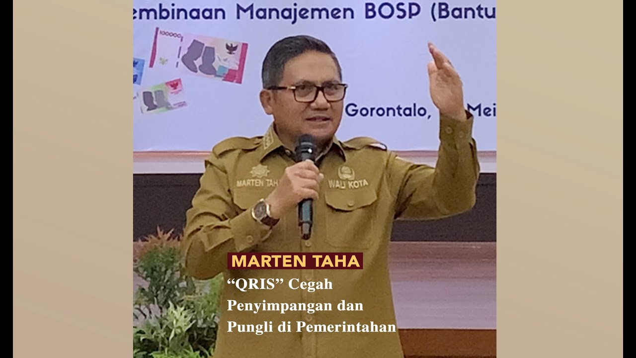 Marten Taha : “QRIS” Cegah Penyimpangan dan Pungli di Pemerintahan