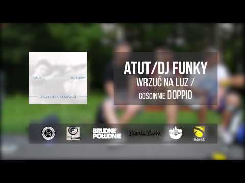 5. Atut / Dj Funky - Wrzuć na luz (feat. Doppio)