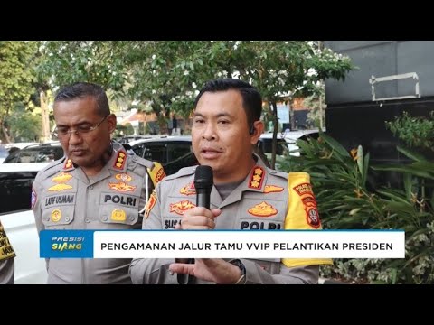 TITIK PENGAMANAN PELANTIKAN PRESIDEN &amp; WAPRES TERPILIH