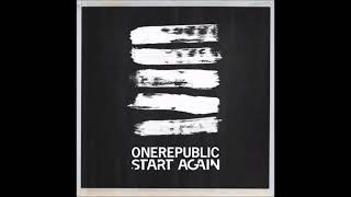 OneRepublic - Start Again (Sans Rap)