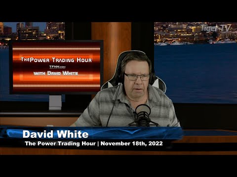 November  18th, Power Trading Hour on TFNN - 2022