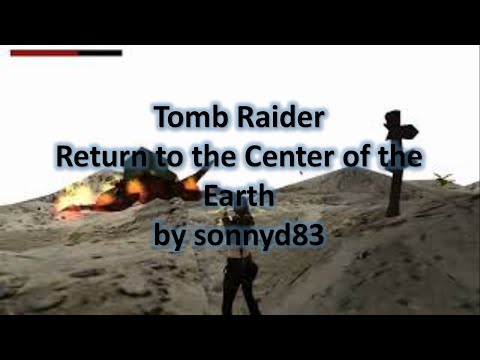 TRLE, Return to the Centre of the Earth