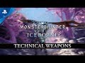 Monster Hunter World: Iceborne | Tech Weapons | PS4