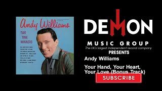 Andy Williams - Your Hand, Your Heart, Your Love - Bonus Track