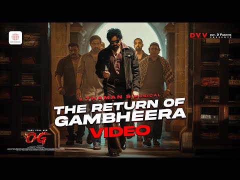 The Return Of Gambheera Video | They Call Him OG | Pawan Kalyan | Emraan Hashmi | Thaman S