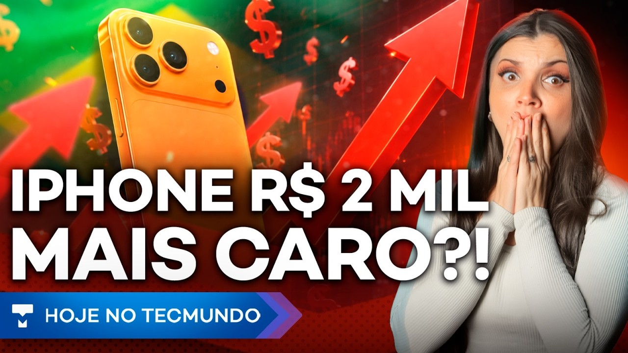 PREPARE O BOLSO! IPHONE VAI SUBIR R$ 2 MIL! ALEXA+ CHEGA AO BRASIL! NOVIDADES: UBER BLACK E COMFORT!