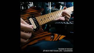 RUN FOR YOUR LIFE / LOUDNESS Guitar Solo Cover