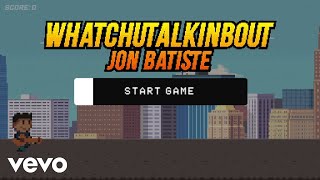 WHATCHUTALKINBOUT Music Video