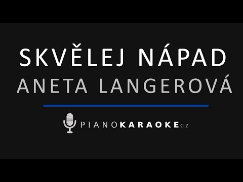 Aneta Langerová - Skvělej nápad | Piano Karaoke Instrumental