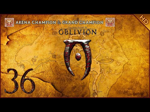 The Elder Scrolls IV: Oblivion - 1080p60 HD Walkthrough Part 36 - Arena Champion & Grand Champion