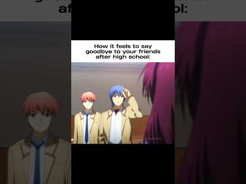 POV: How it feels to say goodbye to the friend group after high school #anime #relatable #fypシ゚viral