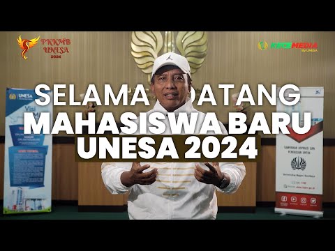 Selamat Datang Mahasiswa Baru Unesa - Rektor Unesa | Road to PKKMB Unesa 2024