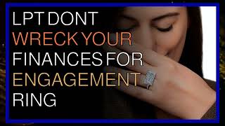 Best Life Advice Reddit | LPT Dont Wreck Your Finances for Engagement Ring