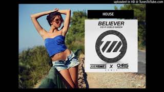 CID - Believer [Joe Hawes X Chris Ultranova Remix]