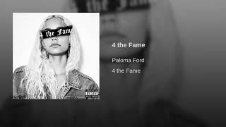 4 the Fame - Paloma Ford (Lyrics)