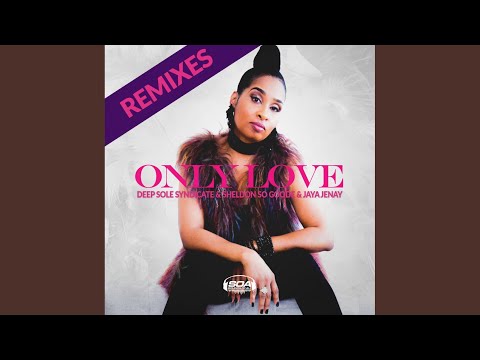 Only Love (Steele Records Vocal Mix)