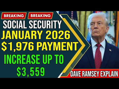 JANUARY 2026 UPDATE!! Social Security $1976 INCREASES to $3559 | Do You Qualify? | Dave Ramsey