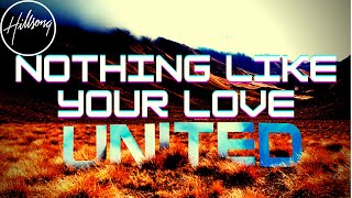 Hillsong United -  Zion - Nothing Like Your Love -  Video Clip HD