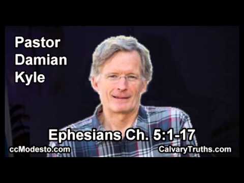 49 Ephesians 5 01 17- Pastor Damian Kyle - Bible Studies
