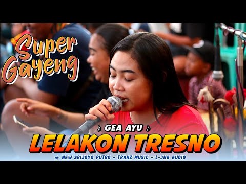 LAGU JARANAN ‼️ LELAKON TRESNO voc GEA AYU NEW SRIJOYO PUTRO Feat L-JHA PRO AUDIO